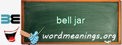 WordMeaning blackboard for bell jar